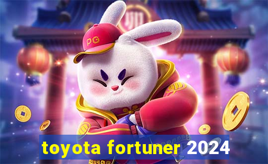 toyota fortuner 2024